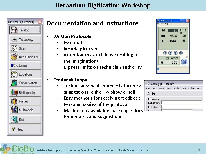 Herbarium Digitization Workshop Documentation and Instructions • Written Protocols • Essential! • Include pictures