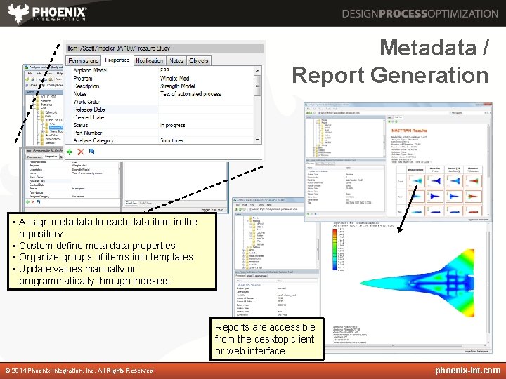 Metadata / Report Generation • Assign metadata to each data item in the repository