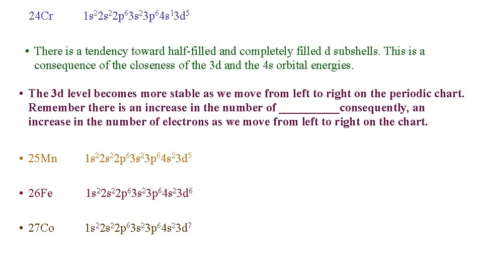 24 Cr 1 s 22 p 63 s 23 p 64 s 13 d