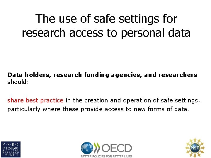 The use of safe settings for research access to personal data Data holders, research