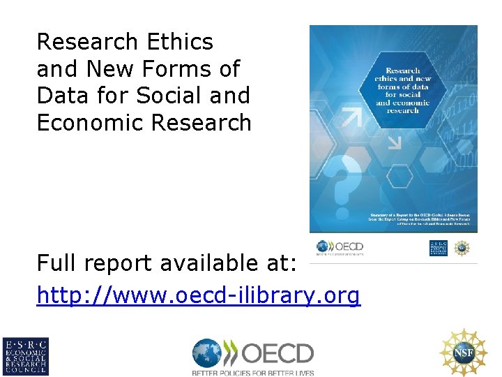 Research Ethics and New Forms of Data for Social and Economic Research Full report