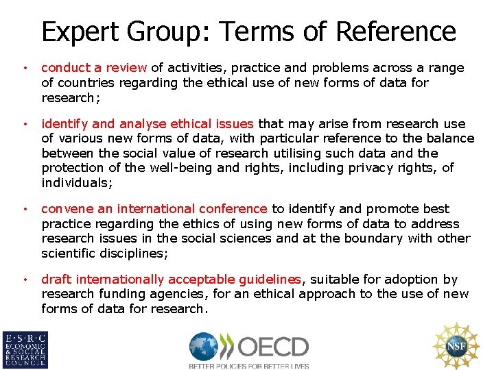 Expert Group: Terms of Reference • conduct a review of activities, practice and problems
