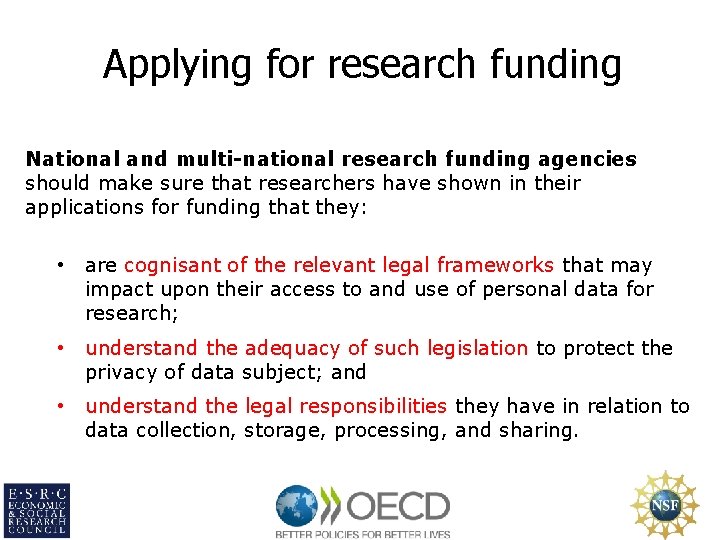 Applying for research funding National and multi-national research funding agencies should make sure that
