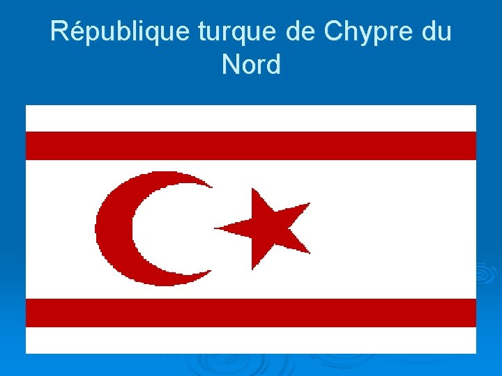 République turque de Chypre du Nord 
