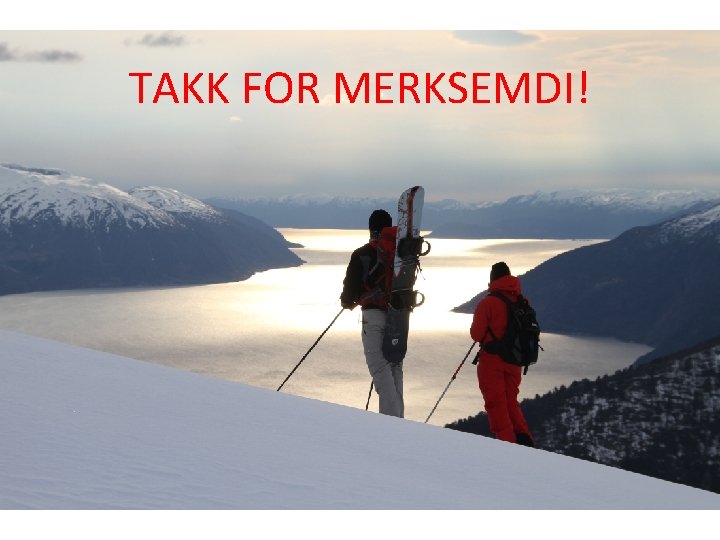 TAKK FOR MERKSEMDI! 