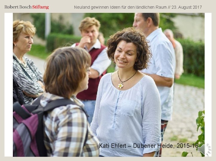 Neuland gewinnen Ideen für den ländlichen Raum // 23. August 2017 Kati Ehlert –