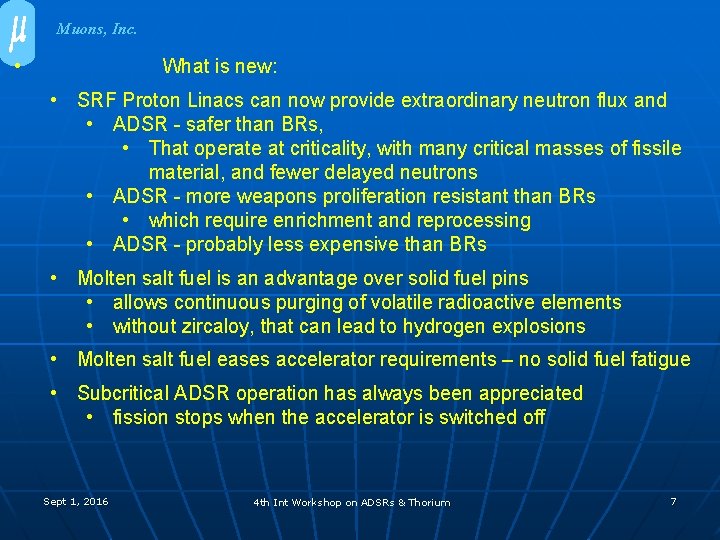 Muons, Inc. • What is new: • SRF Proton Linacs can now provide extraordinary