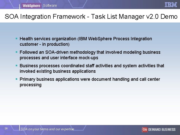 Software SOA Integration Framework - Task List Manager v 2. 0 Demo § Health Software SOA Integration Framework - Task List Manager v 2. 0 Demo § Health