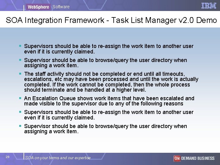 Software SOA Integration Framework - Task List Manager v 2. 0 Demo § Supervisors Software SOA Integration Framework - Task List Manager v 2. 0 Demo § Supervisors