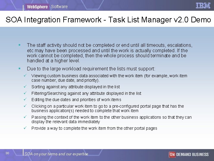 Software SOA Integration Framework - Task List Manager v 2. 0 Demo 30 § Software SOA Integration Framework - Task List Manager v 2. 0 Demo 30 §