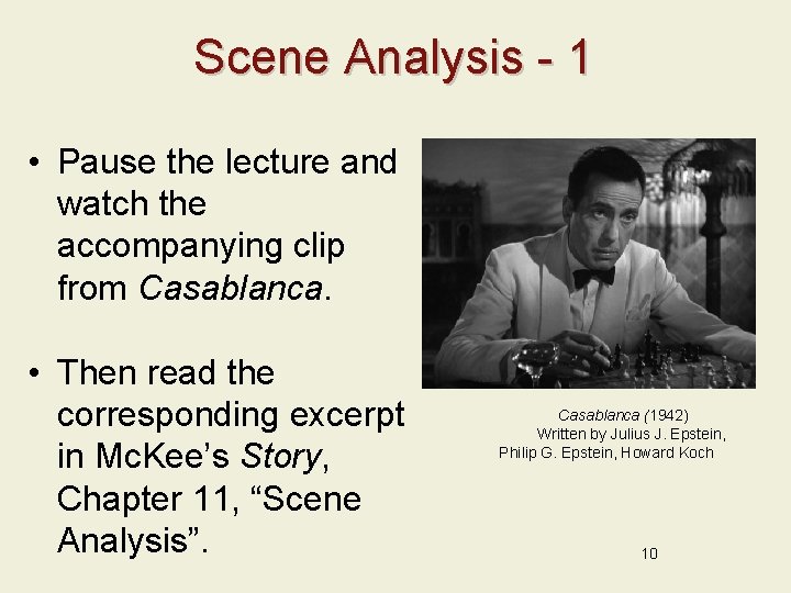 Scene Analysis - 1 • Pause the lecture and watch the accompanying clip from