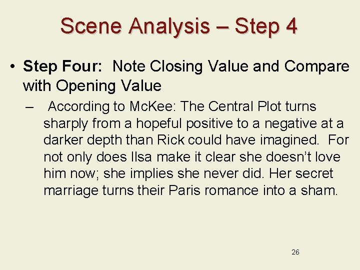 Scene Analysis – Step 4 • Step Four: Note Closing Value and Compare with