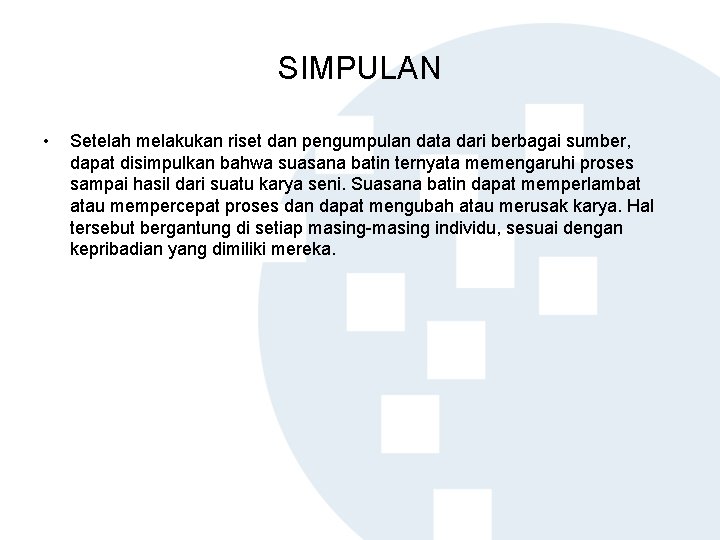 SIMPULAN • Setelah melakukan riset dan pengumpulan data dari berbagai sumber, dapat disimpulkan bahwa