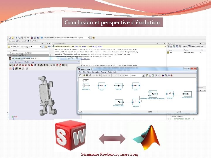 Conclusion et perspective d’évolution. Séminaire Roubaix 27 mars 2014 
