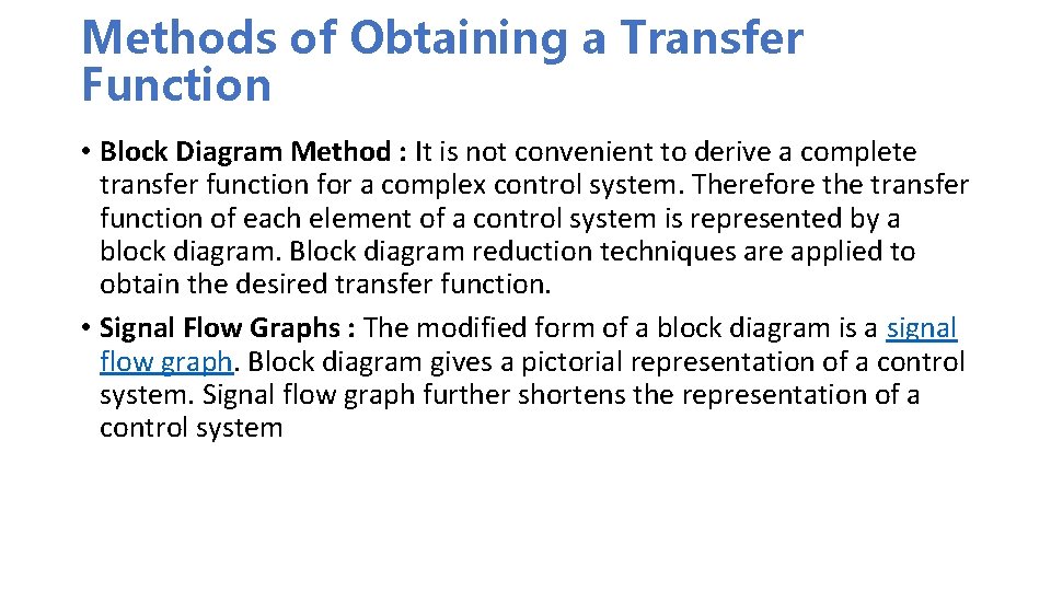Methods of Obtaining a Transfer Function • Block Diagram Method : It is not Methods of Obtaining a Transfer Function • Block Diagram Method : It is not