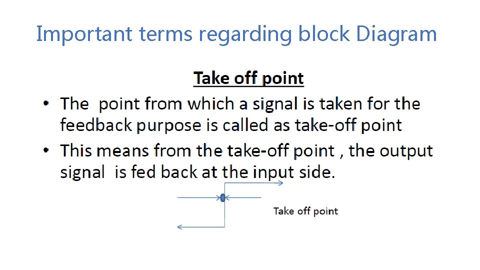 Important terms regarding block Diagram Important terms regarding block Diagram