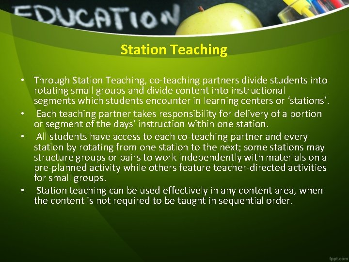 Station Teaching • Through Station Teaching, co-teaching partners divide students into rotating small groups