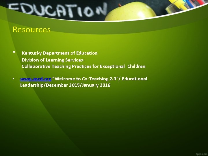 Resources • Kentucky Department of Education Division of Learning Services. Collaborative Teaching Practices for