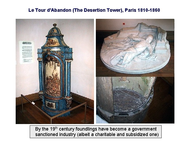 Le Tour d'Abandon (The Desertion Tower), Paris 1810 -1860 By the 19 th century