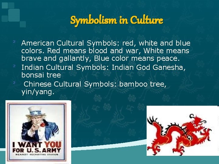 Symbolism in Culture ² American Cultural Symbols: red, white and blue colors. Red means