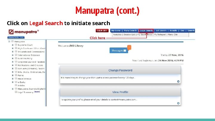 Manupatra (cont. ) Click on Legal Search to initiate search 