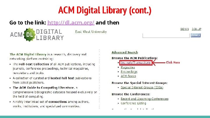 ACM Digital Library (cont. ) Go to the link: http: //dl. acm. org/ and