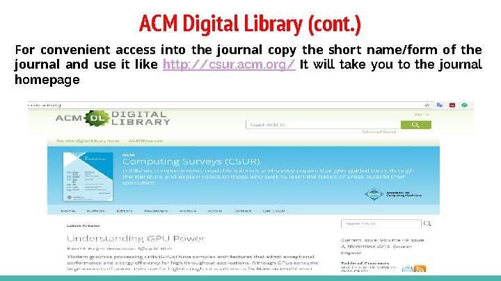 ACM Digital Library (cont. ) For convenient access into the journal copy the short