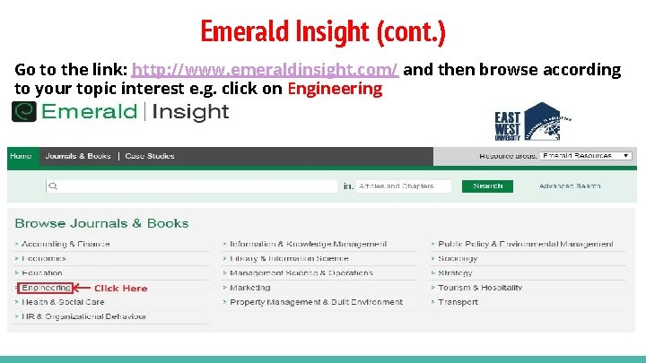 Emerald Insight (cont. ) Go to the link: http: //www. emeraldinsight. com/ and then