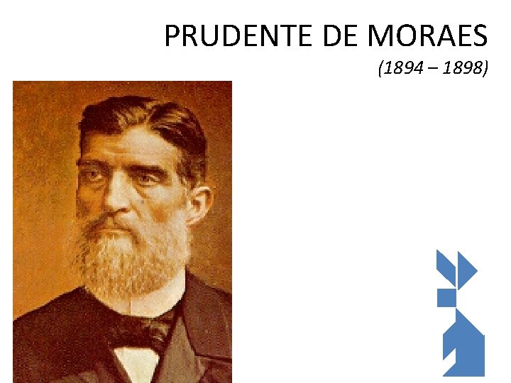 PRUDENTE DE MORAES (1894 – 1898) 6/4/2021 44 