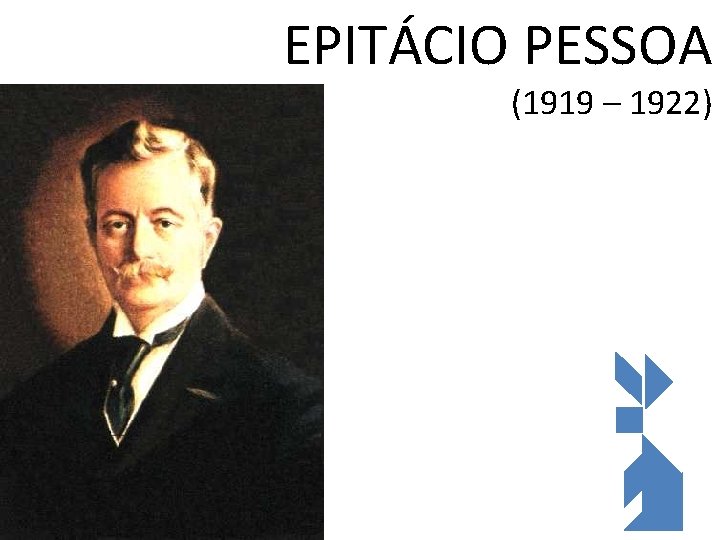 EPITÁCIO PESSOA (1919 – 1922) 6/4/2021 92 