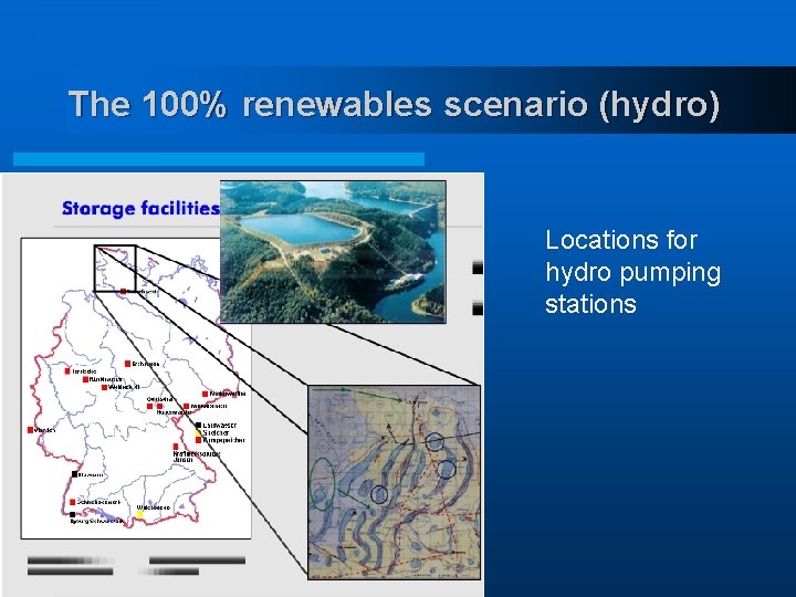 The 100% renewables scenario (hydro) Locations for hydro pumping stations 