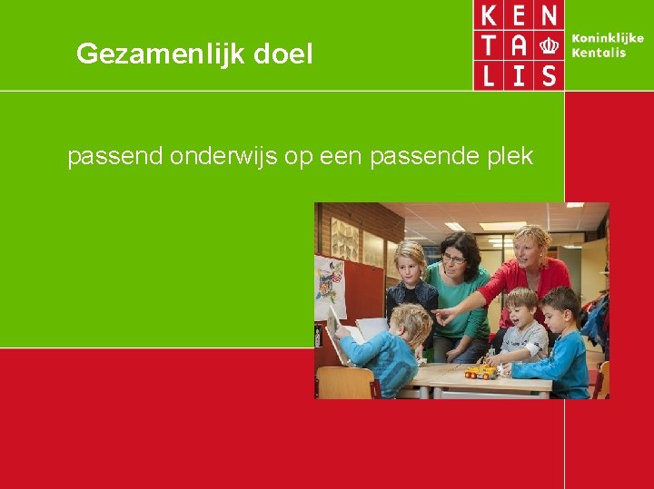 Gezamenlijk doel passend onderwijs op een passende plek 