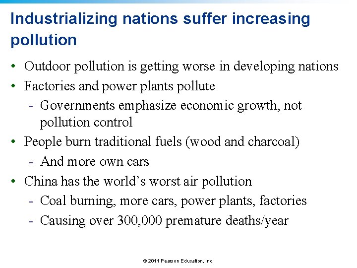 Industrializing nations suffer increasing pollution • Outdoor pollution is getting worse in developing nations
