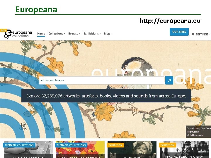 Europeana http: //europeana. eu 