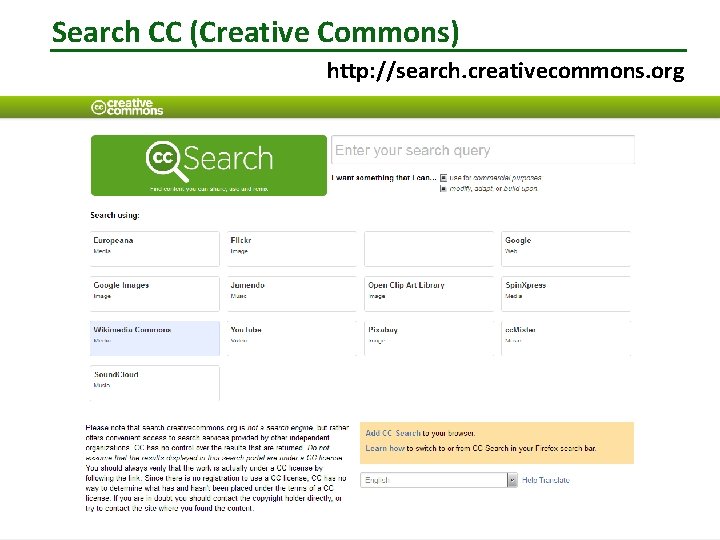 Search CC (Creative Commons) http: //search. creativecommons. org 