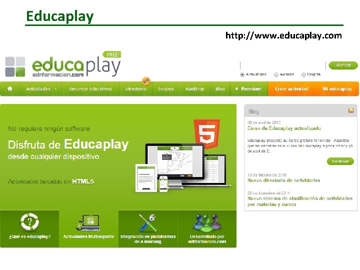 Educaplay http: //www. educaplay. com 