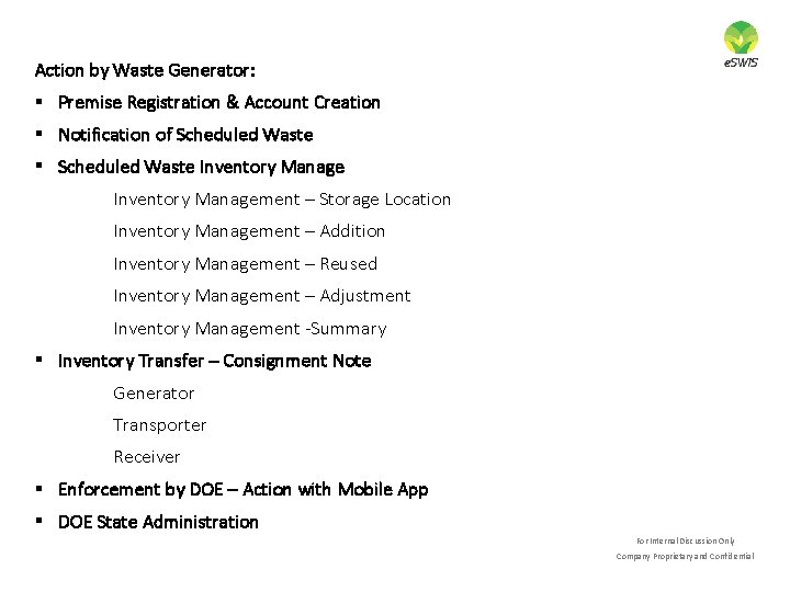 Action by Waste Generator: § Premise Registration & Account Creation § Notification of Scheduled Action by Waste Generator: § Premise Registration & Account Creation § Notification of Scheduled