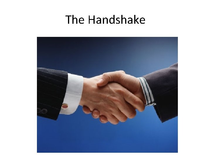 The Handshake 