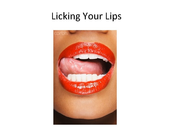 Licking Your Lips 