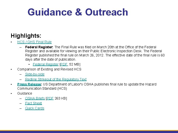 Guidance & Outreach Highlights: • • HCS / GHS Final Rule – Federal Register: