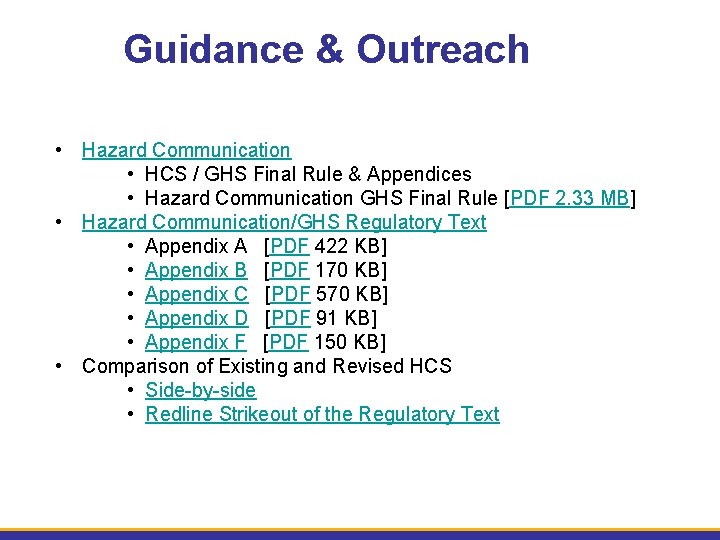 Guidance & Outreach • Hazard Communication • HCS / GHS Final Rule & Appendices