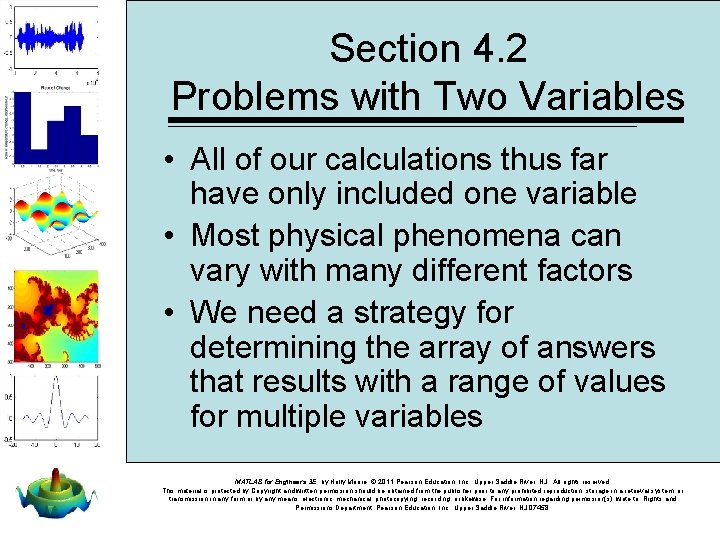 Section 4. 2 Problems with Two Variables • All of our calculations thus far