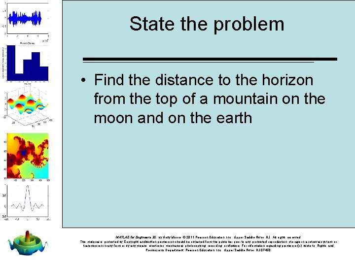 State the problem • Find the distance to the horizon from the top of State the problem • Find the distance to the horizon from the top of