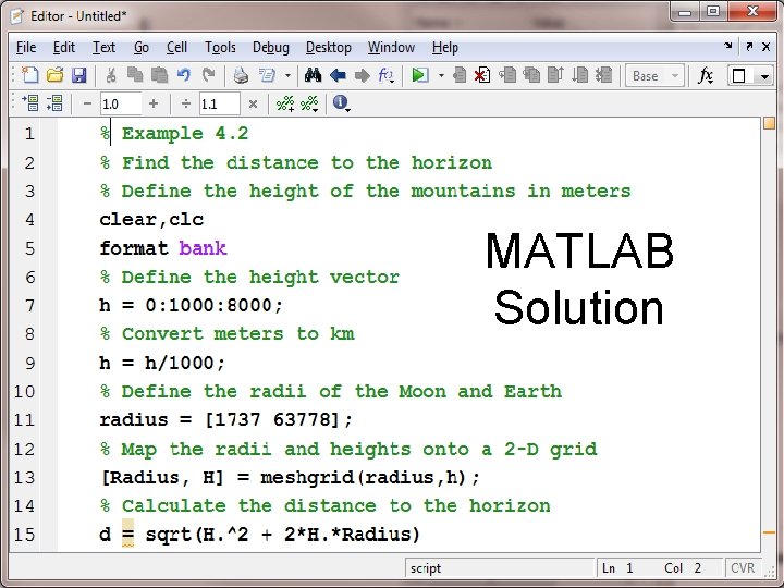 MATLAB Solution MATLAB for Engineers 3 E, by Holly Moore. © 2011 Pearson Education, MATLAB Solution MATLAB for Engineers 3 E, by Holly Moore. © 2011 Pearson Education,