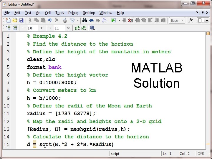 MATLAB Solution MATLAB for Engineers 3 E, by Holly Moore. © 2011 Pearson Education,