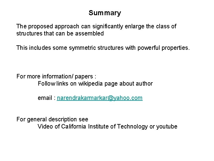 Summary The proposed approach can significantly enlarge the class of structures that can be