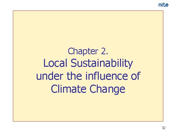 Chapter 2. Local Sustainability under the influence of Climate Change 32 