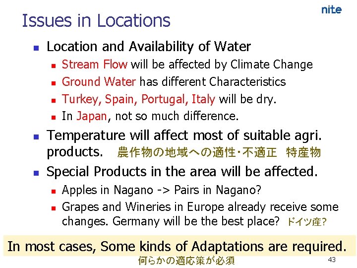 Issues in Locations n Location and Availability of Water n n n Stream Flow