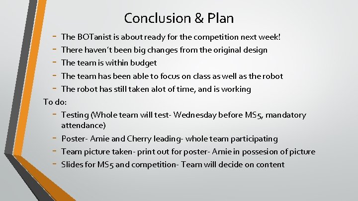 Conclusion & Plan - The BOTanist is about ready for the competition next week!