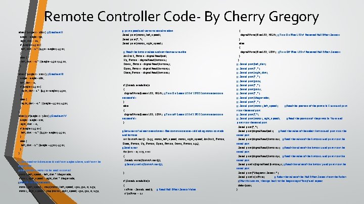 Remote Controller Code- By Cherry Gregory else if (angle <= 180) { //Quadrant II
